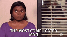 The Most Complicated Man Ive Ever Met Kelly Kapoor GIF - The Most Complicated Man Ive Ever Met Kelly Kapoor Mindy Kaling GIFs