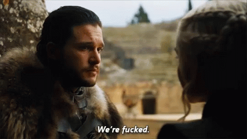 Were Fucked Jon Snow GIF - Were Fucked Jon Snow Go T - Discover & Share GIFs