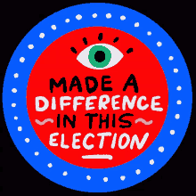 I Made A Difference This Election Campaigned GIF - I Made A Difference This Election Campaigned Poll Worker GIFs