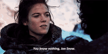 You Know Nothing, Jon Snow. GIF - Game Of Thrones Ygritte Jon Snow GIFs