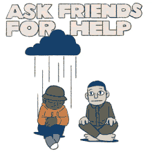mental health wellbeing mental health crisis mental health resources ask friends for help