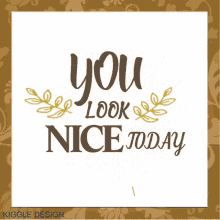 Nice You Look Nice Today GIF - Nice You Look Nice Today Have A Nice Day GIFs