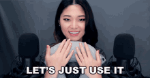 Lets Just Use It Tingting Asmr GIF - Lets Just Use It Tingting Asmr Lets Do It GIFs