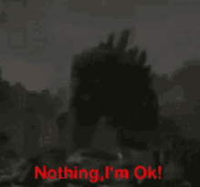 nothing im ok godzilla shrug off damage lets get back nothing im ok godzilla shrug off damage lets get back