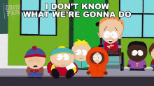 I Dont Know What Were Gonna Do Stan Marsh GIF - I Dont Know What Were Gonna Do Stan Marsh Kenny Mccormick GIFs