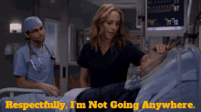 Greys Anatomy Teddy Altman GIF - Greys Anatomy Teddy Altman Respectfully Im Not Going Anywhere GIFs