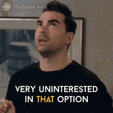 Very Uninterested In That Option Dan Levy GIF - Very Uninterested In That Option Dan Levy David GIFs