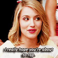 Glee Quinn Fabray GIF - Glee Quinn Fabray I Really Hope Youre About To Rap GIFs