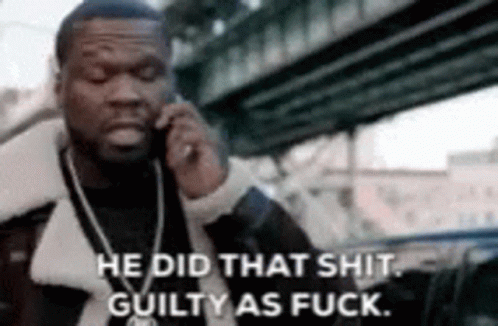 he-did-that-shyt-guilty-as-fukk.gif