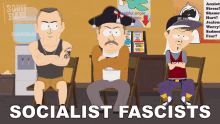 Socialist Fascists South Park GIF - Socialist Fascists South Park S15e4 GIFs
