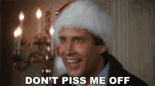 Dont Piss Me Off Clark Griswold GIF - Dont Piss Me Off Clark Griswold Christmas Vacation GIFs