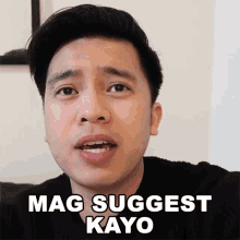 Mag Suggest Kayo Kimpoy Feliciano GIF - Mag Suggest Kayo Kimpoy Feliciano Kimpoy Feliciano Vlog GIFs