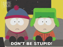 Dont Be Stupid Kyle Broflovski GIF - Dont Be Stupid Kyle Broflovski Stan Marsh GIFs