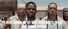 treeout dumb bitch longestyard