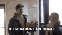 The Situations Are Home Were Back GIF - The Situations Are Home Were Back Back Home GIFs
