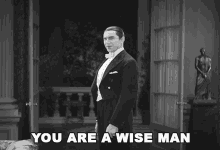 You Are A Wise Man Count Dracula GIF - You Are A Wise Man Count Dracula Bela Lugosi GIFs