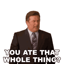 you ate that whole thing jack donaghy alec baldwin 30rock did you eat all