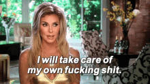 Real Housewives Fuck Off GIF - Real Housewives Fuck Off Ill Take Care Of My Own Shit GIFs