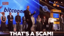 Thats A Scam Bit Connect GIF - Thats A Scam Bit Connect Bitcoin GIFs