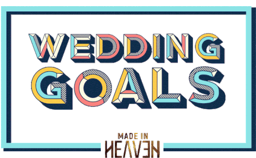 Wedding Wedding Goals Sticker - Wedding Wedding Goals Goals Stickers