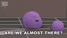 Are We Almost There Memberberries GIF - Are We Almost There Memberberries South Park GIFs