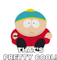 Thats Pretty Cool Cartman Sticker - Thats Pretty Cool Cartman South Park Stickers