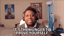Its The Hunger To Prove Yourself John Finch GIF - Its The Hunger To Prove Yourself John Finch Finchcaster GIFs