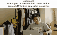 Would You Rather Unlimited Bacon And No Games Or Unlimited Games But No Games Goodnight GIF - Would You Rather Unlimited Bacon And No Games Or Unlimited Games But No Games Goodnight Discord GIFs