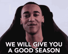 We Will Give You A Good Season We Will Play Well GIF - We Will Give You A Good Season We Will Play Well We Will Do Well GIFs