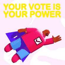 your vote is your power superhero superman superwoman ballot