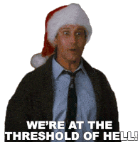 Were At The Threshold Of Hell Clark Griswold Sticker - Were At The Threshold Of Hell Clark Griswold Christmas Vacation Stickers