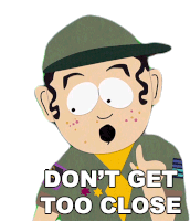 Dont Get Too Close Schlomo Sticker - Dont Get Too Close Schlomo South Park Stickers