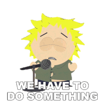 We Have To Do Something Tweek Tweak Sticker - We Have To Do Something Tweek Tweak South Park Stickers