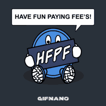 Nano Have Fun Paying Fees GIF - Nano Have Fun Paying Fees Hfpf GIFs