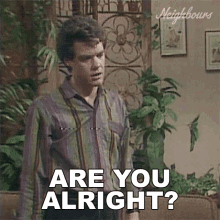 Are You Alright Paul Robinson GIF - Are You Alright Paul Robinson Neighbours GIFs