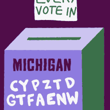 Every Vote In Michigan Must Be Counted GIF - Every Vote In Michigan Must Be Counted Count Every Vote GIFs