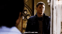 Supernatural Dean Winchester GIF - Supernatural Dean Winchester Wet Me GIFs