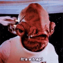 Its A Trap Star Wars GIF - Its A Trap Trap Star Wars GIFs