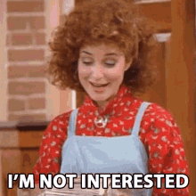 Im Not Interested Mary Jo Shively GIF - Im Not Interested Mary Jo Shively Annie Potts GIFs