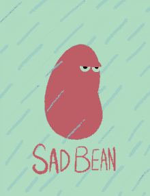 Sad Sad Bean GIF - Sad Sad Bean Sad Baby GIFs