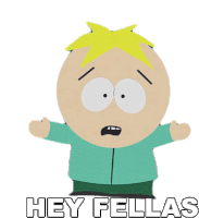 Hey Fellas Butters Stotch Sticker - Hey Fellas Butters Stotch South Park Stickers