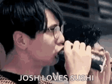 Josh Josh Love Sushi GIF - Josh Josh Love Sushi Sushi GIFs