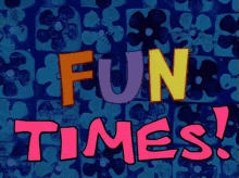 Fun Times Spongebob GIF - Fun Times Spongebob Fun Night GIFs