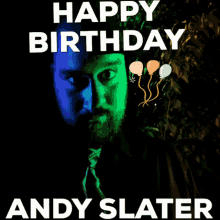 Happy Birthday Andy Slater GIF - Happy Birthday Andy Slater Greetings GIFs