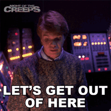 lets get out of here chris night of the creeps lets leave lets exit lets get out of here chris night of the creeps lets leave lets exit