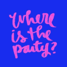 Where Is The Party Tonight Gifs Tenor