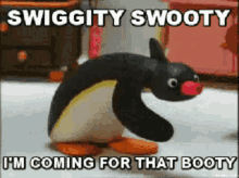 Pingu Im Coming For That Booty GIF - Pingu Im Coming For That Booty Swiggity Swooty GIFs