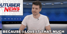 Because I Love It That Much Benedict Townsend GIF - Because I Love It That Much Benedict Townsend Youtuber News GIFs