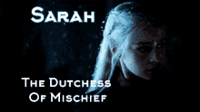 Sarah The Dutchess Of Mischief GIF - Sarah The Dutchess Of Mischief GIFs