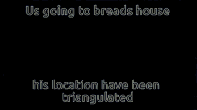 Bread Triangulate GIF - Bread Triangulate GIFs